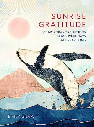 Sunrise Gratitude - Emily Silva